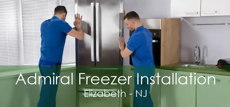 Admiral Freezer Installation Elizabeth - NJ
