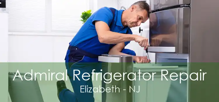 Admiral Refrigerator Repair Elizabeth - NJ