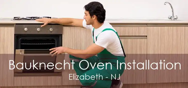 Bauknecht Oven Installation Elizabeth - NJ