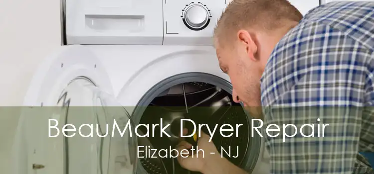BeauMark Dryer Repair Elizabeth - NJ