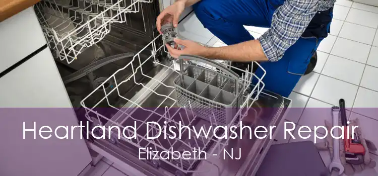 Heartland Dishwasher Repair Elizabeth - NJ