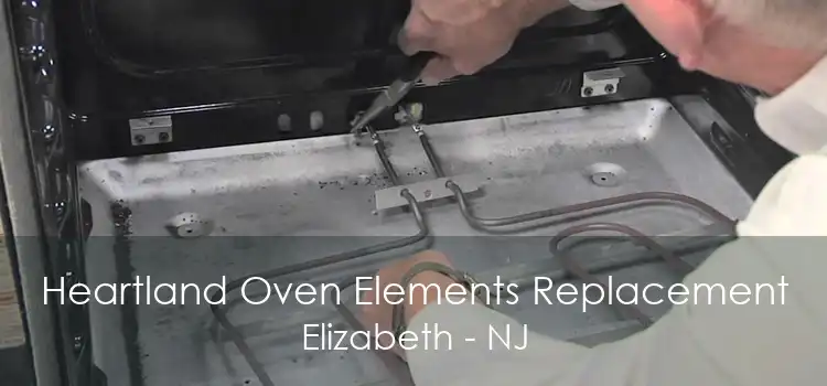 Heartland Oven Elements Replacement Elizabeth - NJ
