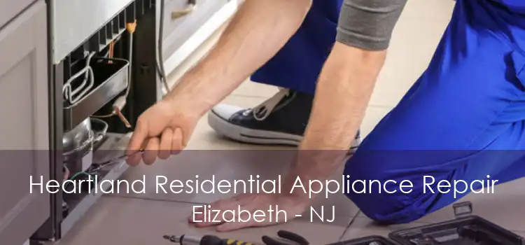 Heartland Residential Appliance Repair Elizabeth - NJ