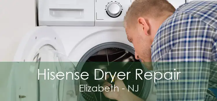 Hisense Dryer Repair Elizabeth - NJ