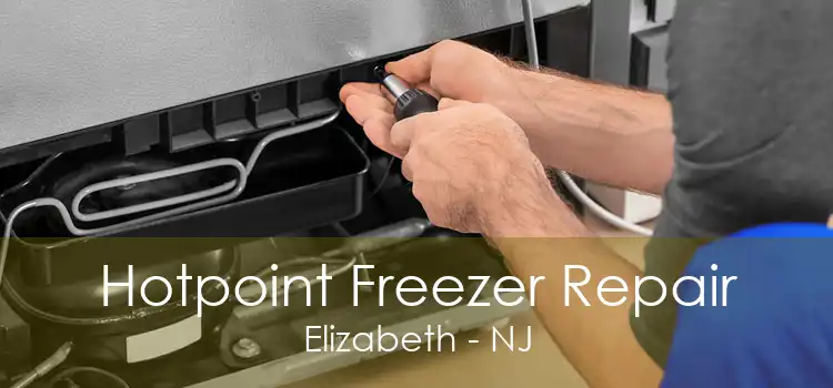 Hotpoint Freezer Repair Elizabeth - NJ