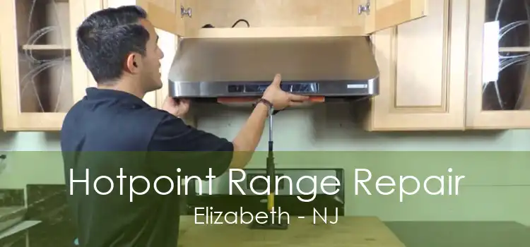 Hotpoint Range Repair Elizabeth - NJ