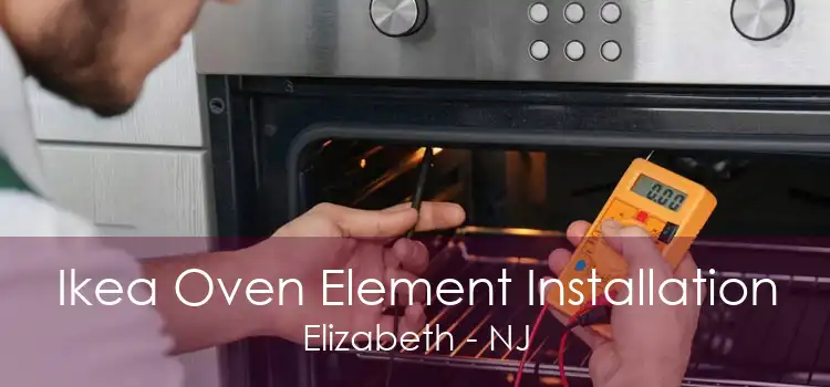 Ikea Oven Element Installation Elizabeth - NJ