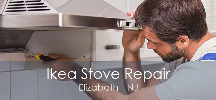 Ikea Stove Repair Elizabeth - NJ