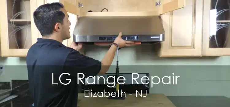 LG Range Repair Elizabeth - NJ