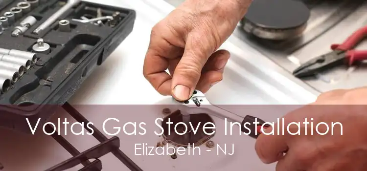 Voltas Gas Stove Installation Elizabeth - NJ