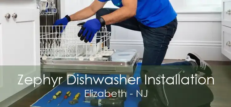 Zephyr Dishwasher Installation Elizabeth - NJ