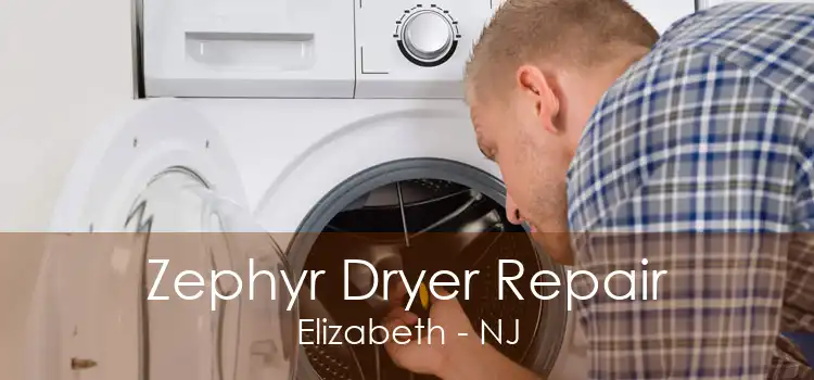 Zephyr Dryer Repair Elizabeth - NJ